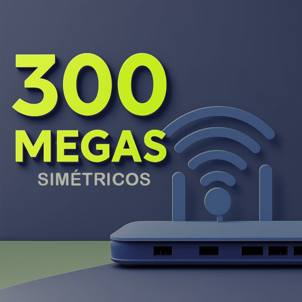 300 Megas Simétricos